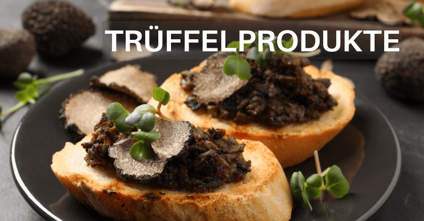 KAUFEN SIE TR&Uuml;FFELPRODUKTE